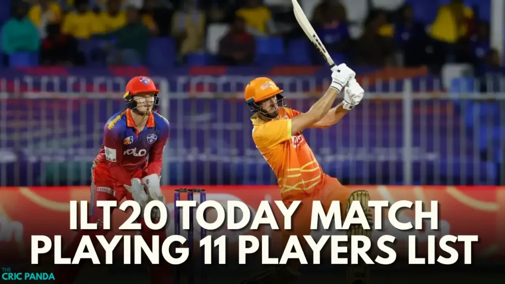 today's ILT20 match playing 11